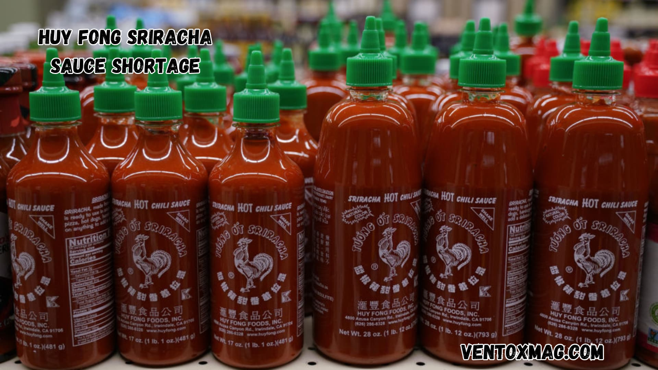 Huy Fong Sriracha Sauce Shortage