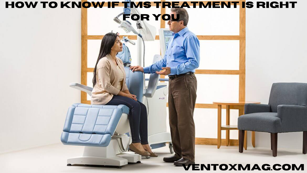 How to Know if TMS Treatment is Right for You