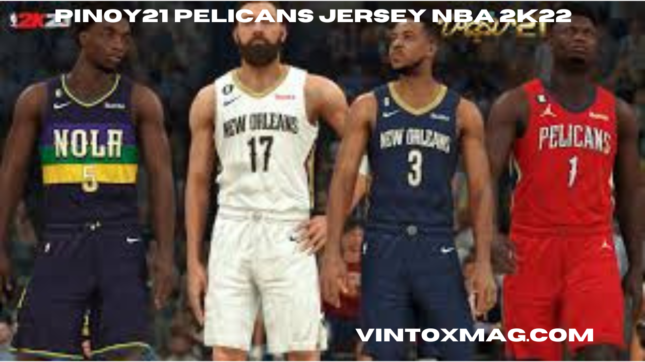 Pinoy21 Pelicans Jersey NBA 2K22