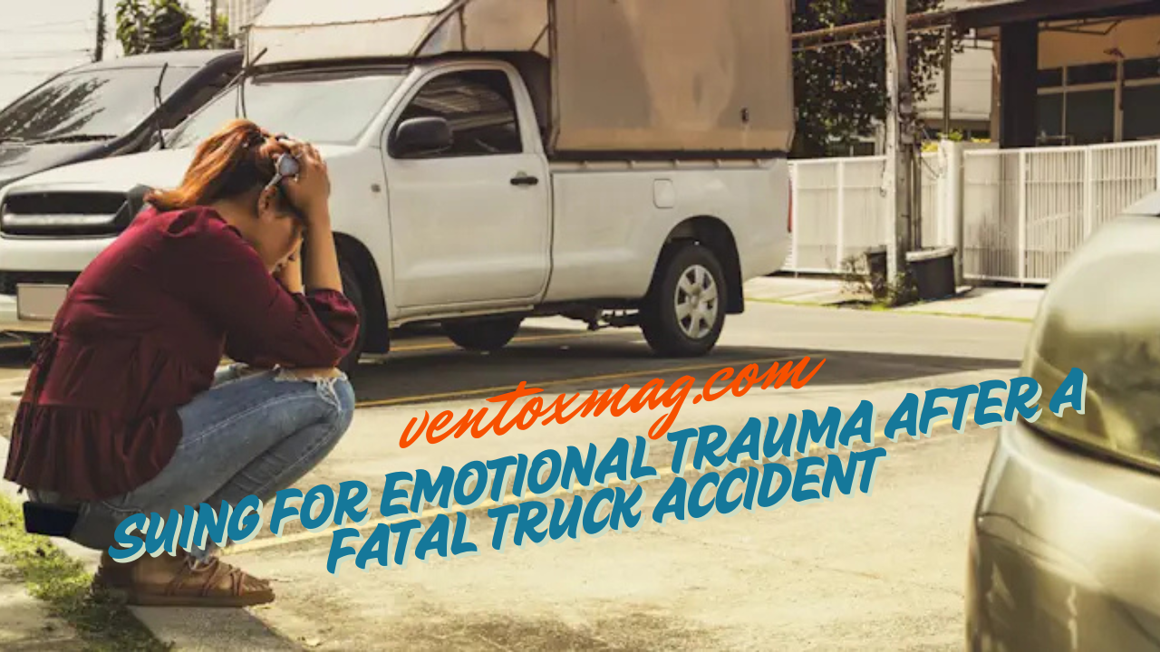 8\Suing for Emotional Trauma After a Fatal Truck Accident